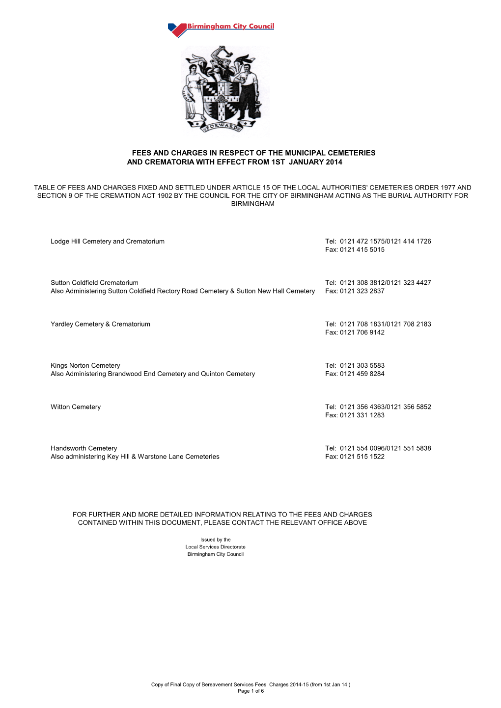 Fees and Charges in Respect of the Municipal Cemeteries and Crematoria with Effect from 1St January 2014