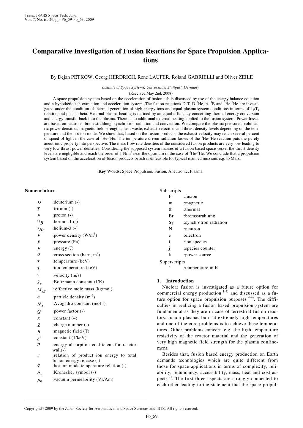 Comparative Investigation of Fusion Reactions for Space Propulsion Applica- Tions