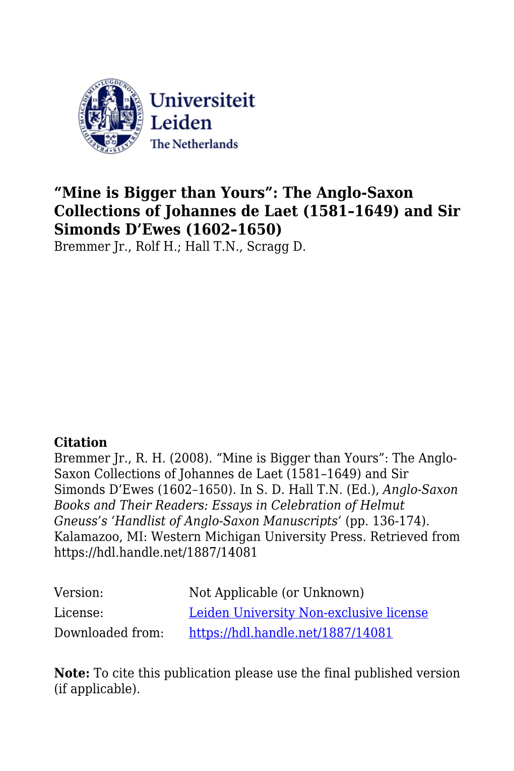 The Anglo-Saxon Collections of Johannes De Laet (1581–1649) and Sir Simonds D’Ewes (1602–1650) Bremmer Jr., Rolf H.; Hall T.N., Scragg D