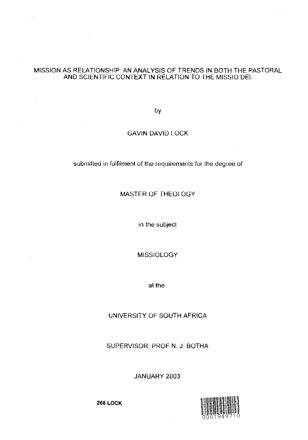 AN ANALYSIS of TRENDS in BOTH the PASTORAL ANO SCIENTIFIC CONTEXT in RELATION to the MISSIO Dei