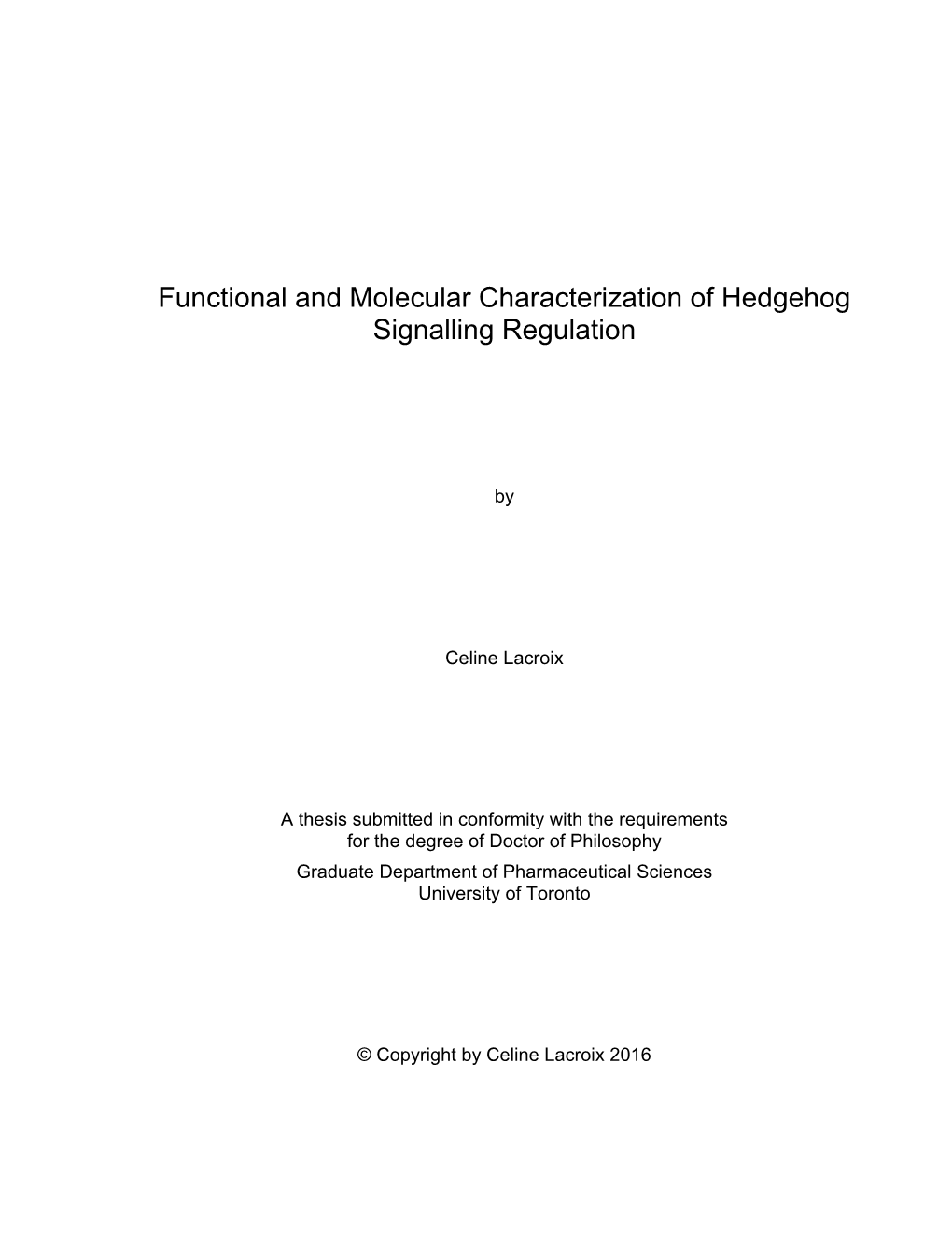 Functional and Molecular Characterization of Hedgehog Signalling Regulation
