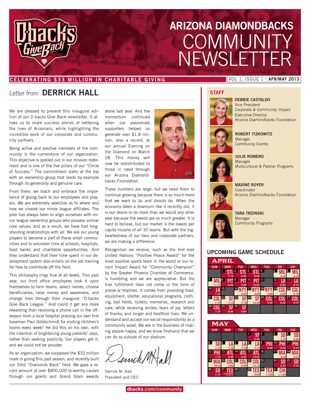 Community Newsletter Celebrating $33 Million in Charitable Giving Vol 1, Issue 1 • APR/May 2013