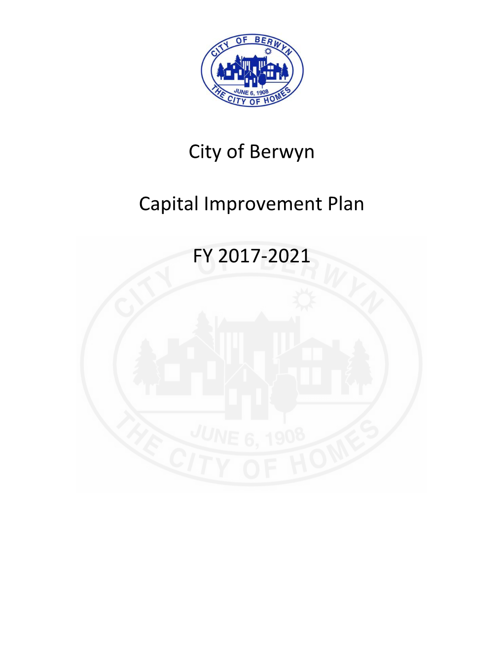 City of Berwyn Capital Improvement Plan FY 2017-2021