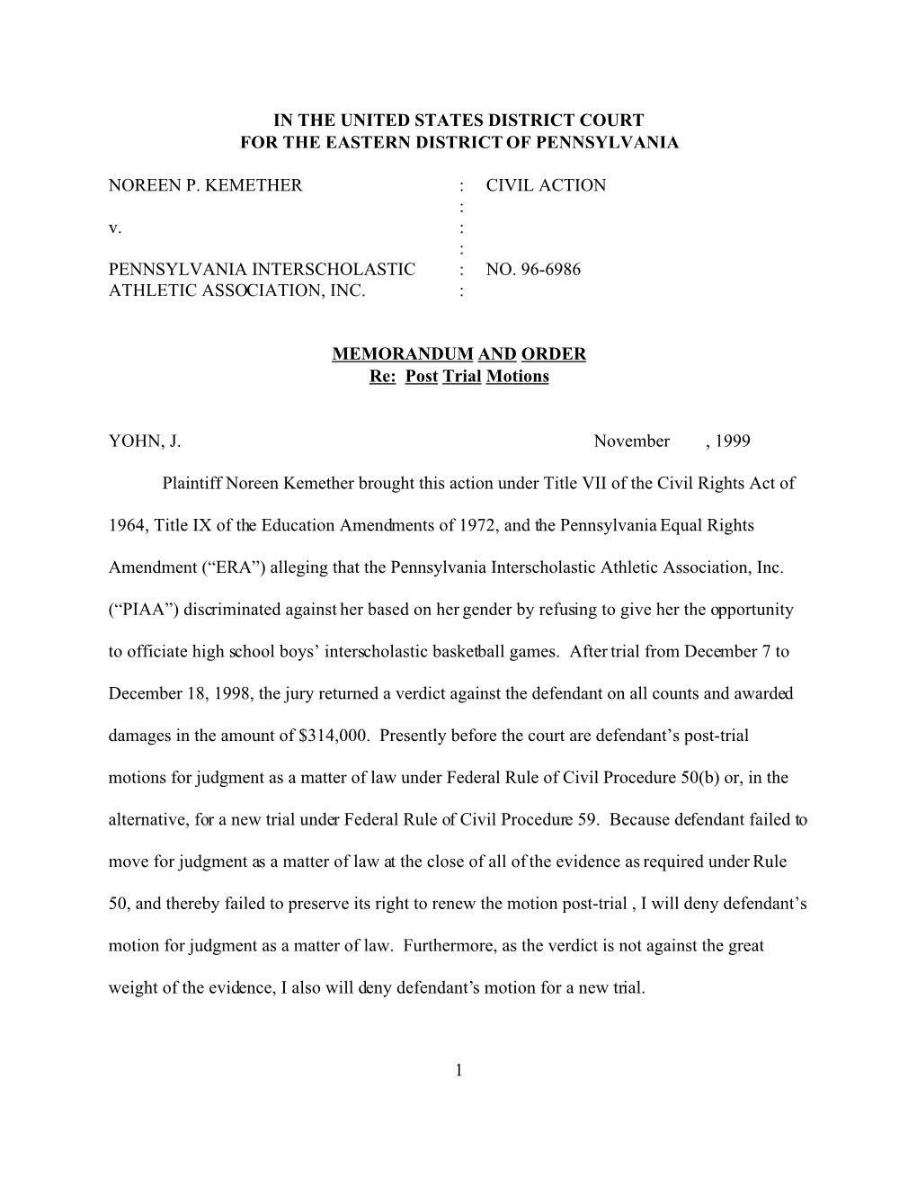 1 in the UNITED STATES DISTRICT COURT for the EASTERN DISTRICT of PENNSYLVANIA NOREEN P. KEMETHER : CIVIL ACTION : V. : : PENNSY