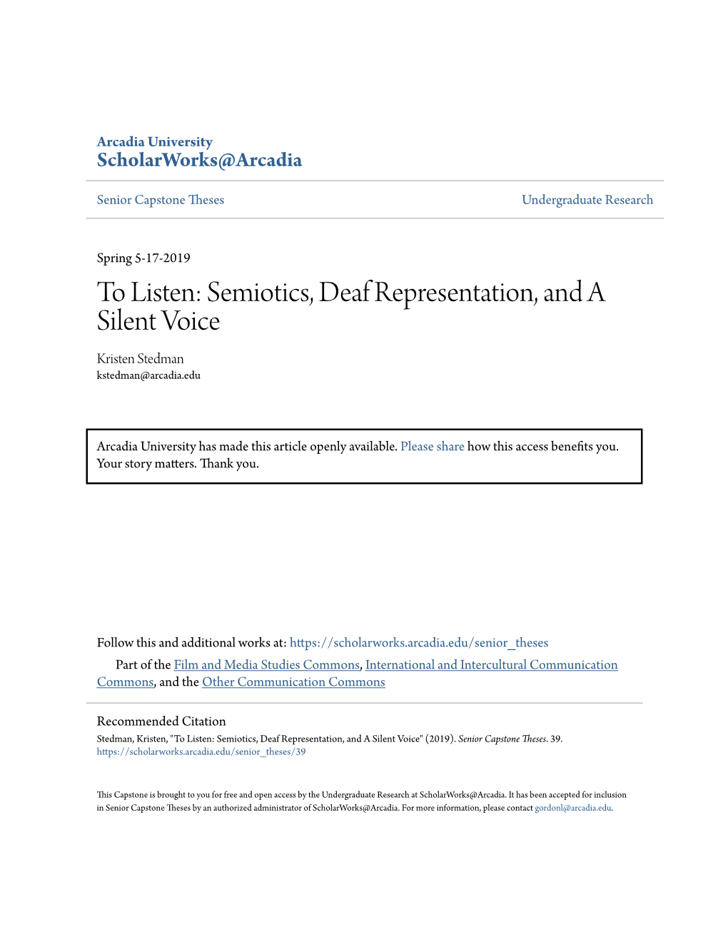 To Listen: Semiotics, Deaf Representation, and a Silent Voice Kristen Stedman Kstedman@Arcadia.Edu