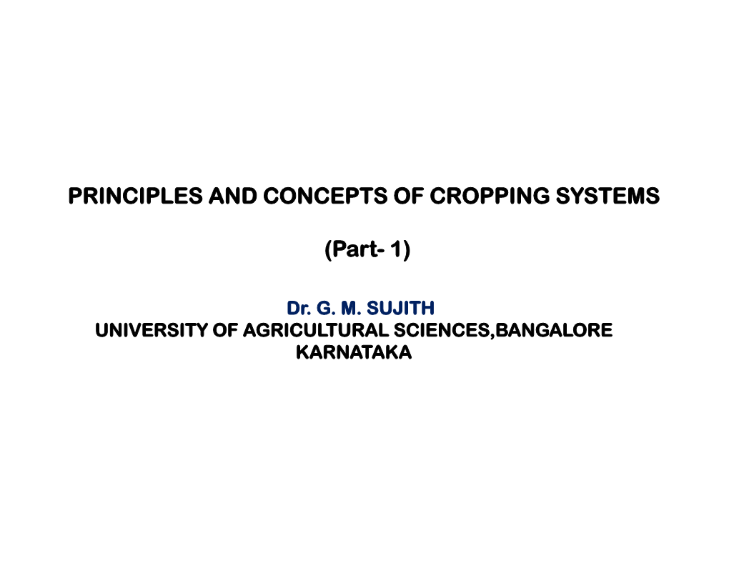 PRINCIPLES and CONCEPTS of CROPPING SYSTEMS (Part- 1)