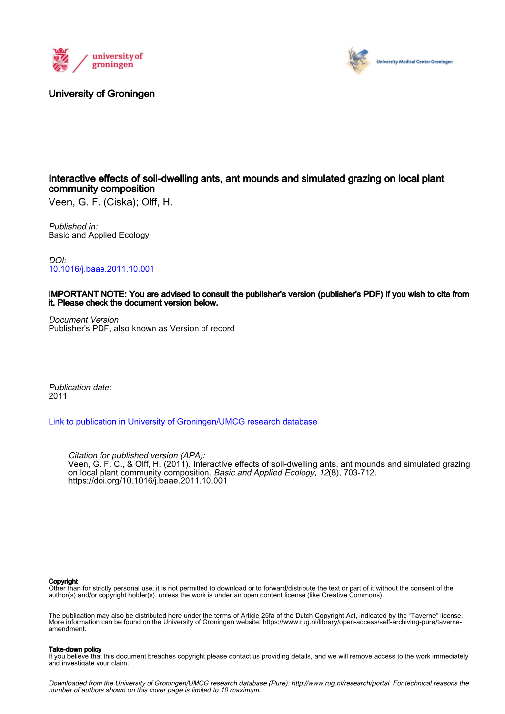 Interactive Effects of Soil-Dwelling Ants, Ant Mounds and Simulated Grazing on Local Plant Community Composition Veen, G