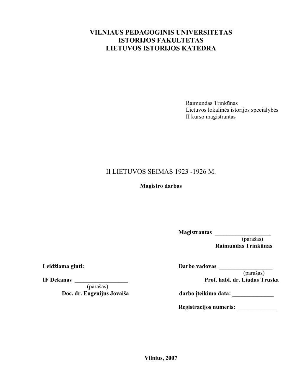 Vilniaus Pedagoginis Universitetas Istorijos Fakultetas Lietuvos Istorijos Katedra Ii Lietuvos Seimas 1923