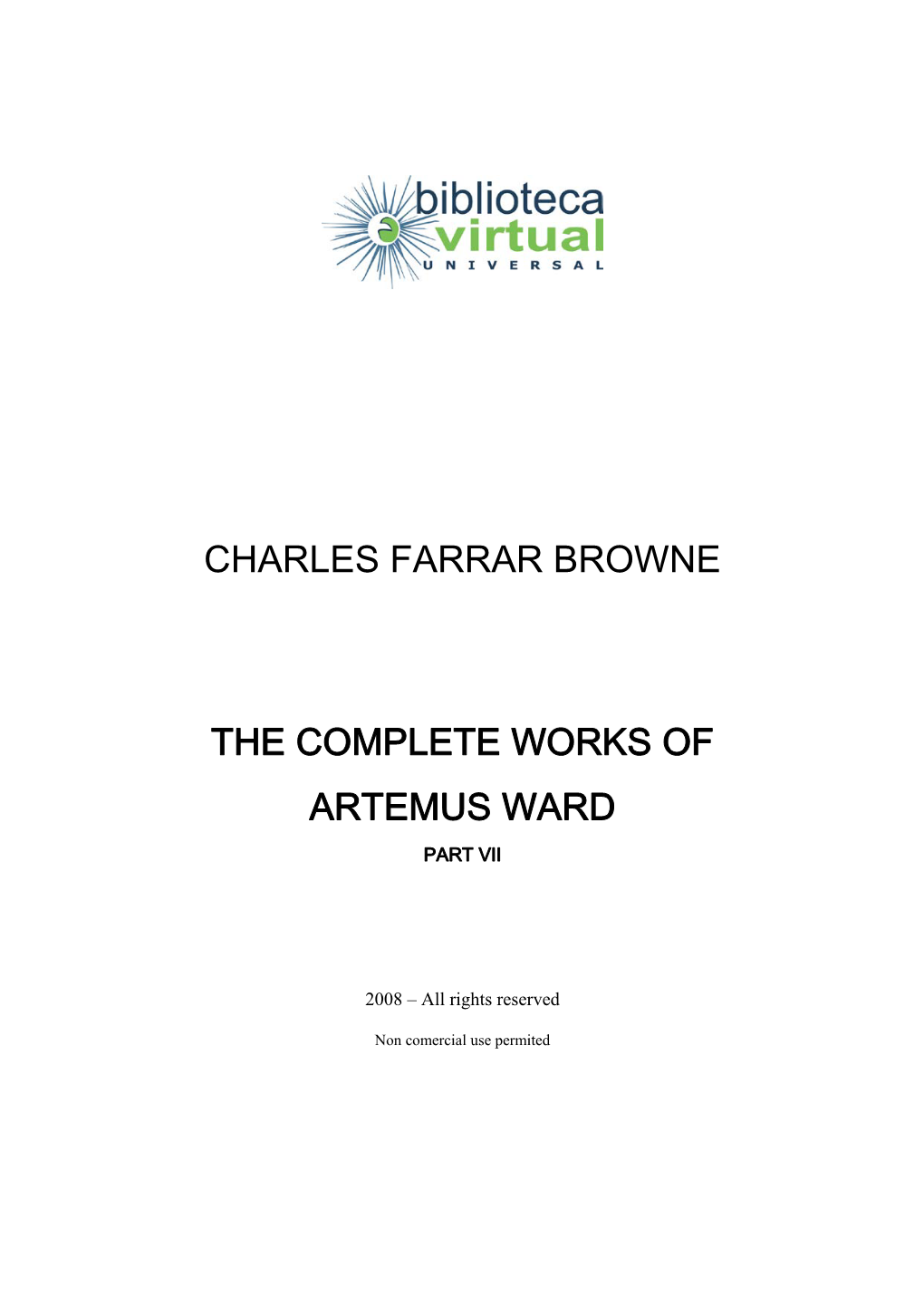 Charles Farrar Browne the Complete Works of Artemus