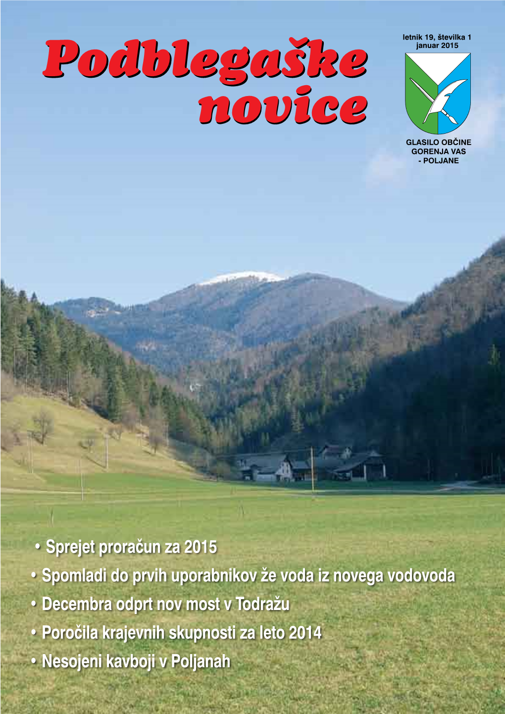 PODBLEGAŠKE NOVICE (ISSN 1408 - 3086) – Glasilo Občine Gorenja Vas - Poljane