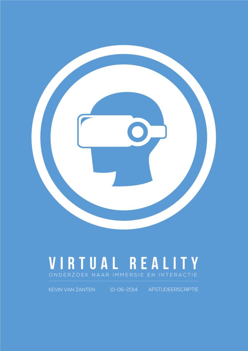 Afstudeerscriptie Kevin Van Zanten Virtual Reality