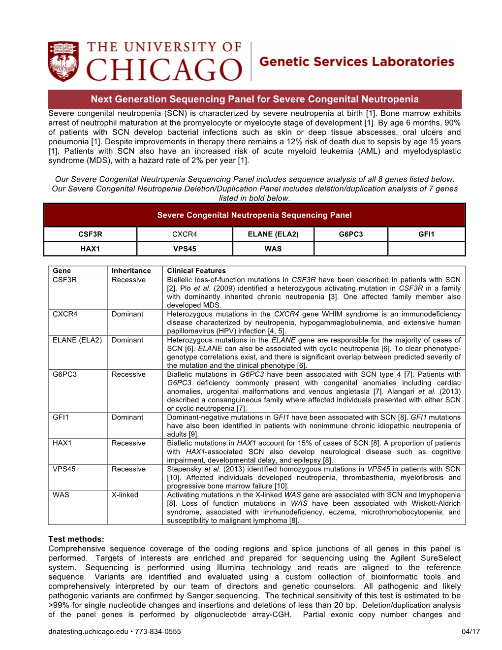 Next Generation Sequencing Panel for Severe Congenital Neutropenia Severe Congenital Neutropenia (SCN) Is Characterized by Severe Neutropenia at Birth [1]