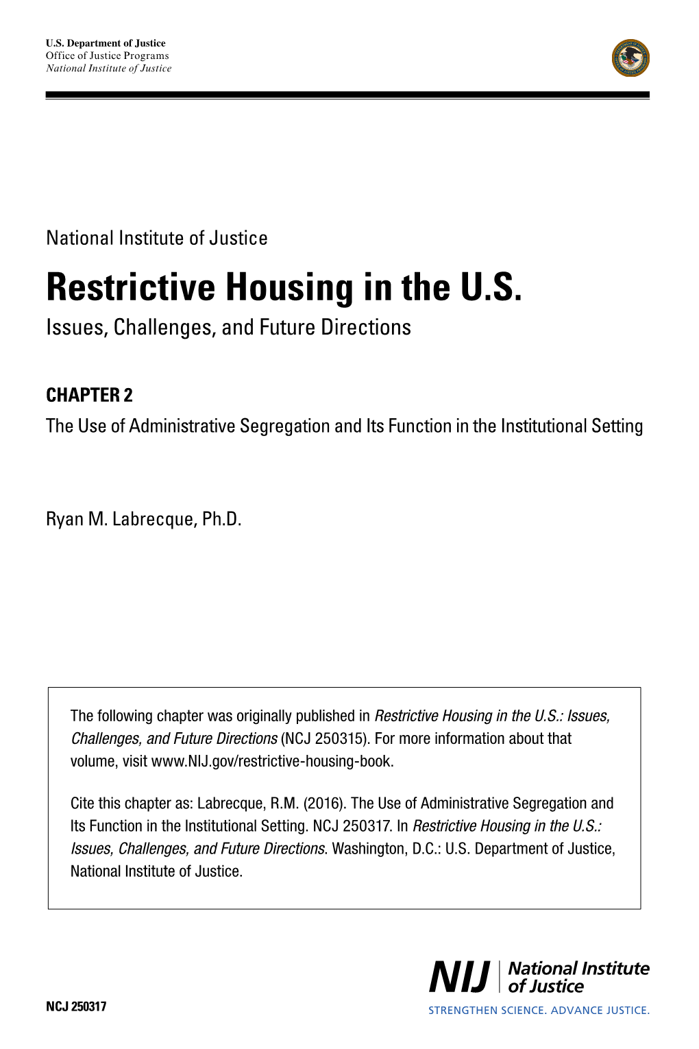 Restrictive Housing in the U.S.: Issues, Challenges, and Future Directions (NCJ 250315)