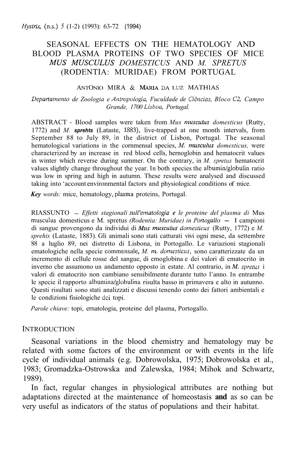 Seasonal Effects on the Hematology and Blood Plasma Proteins of Two Species of Mice Mus Musculus Domesticus and M