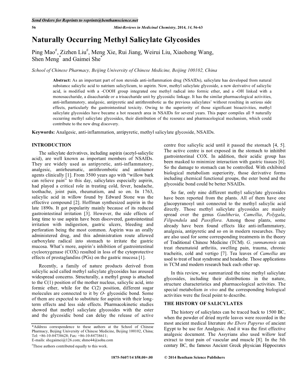 Naturally Occurring Methyl Salicylate Glycosides Ping Mao#, Zizhen Liu#, Meng Xie, Rui Jiang, Weirui Liu, Xiaohong Wang, Shen Meng* and Gaimei She*