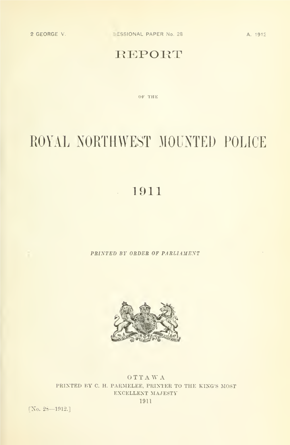 Report of the Northwest Mounted Police, for Year 1911