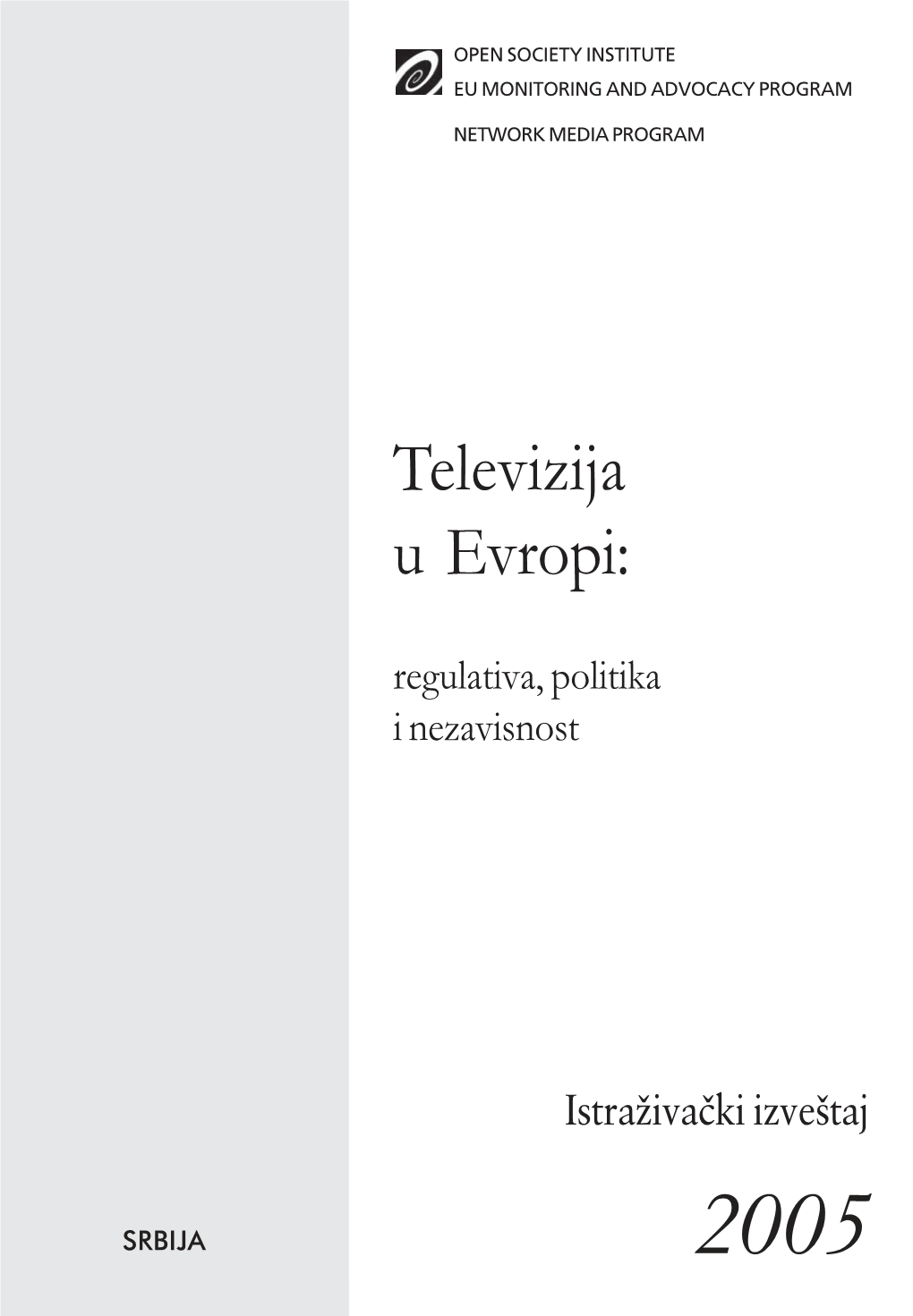 Televizija U Evropi: Regulativa, Politika I Nezavisnost