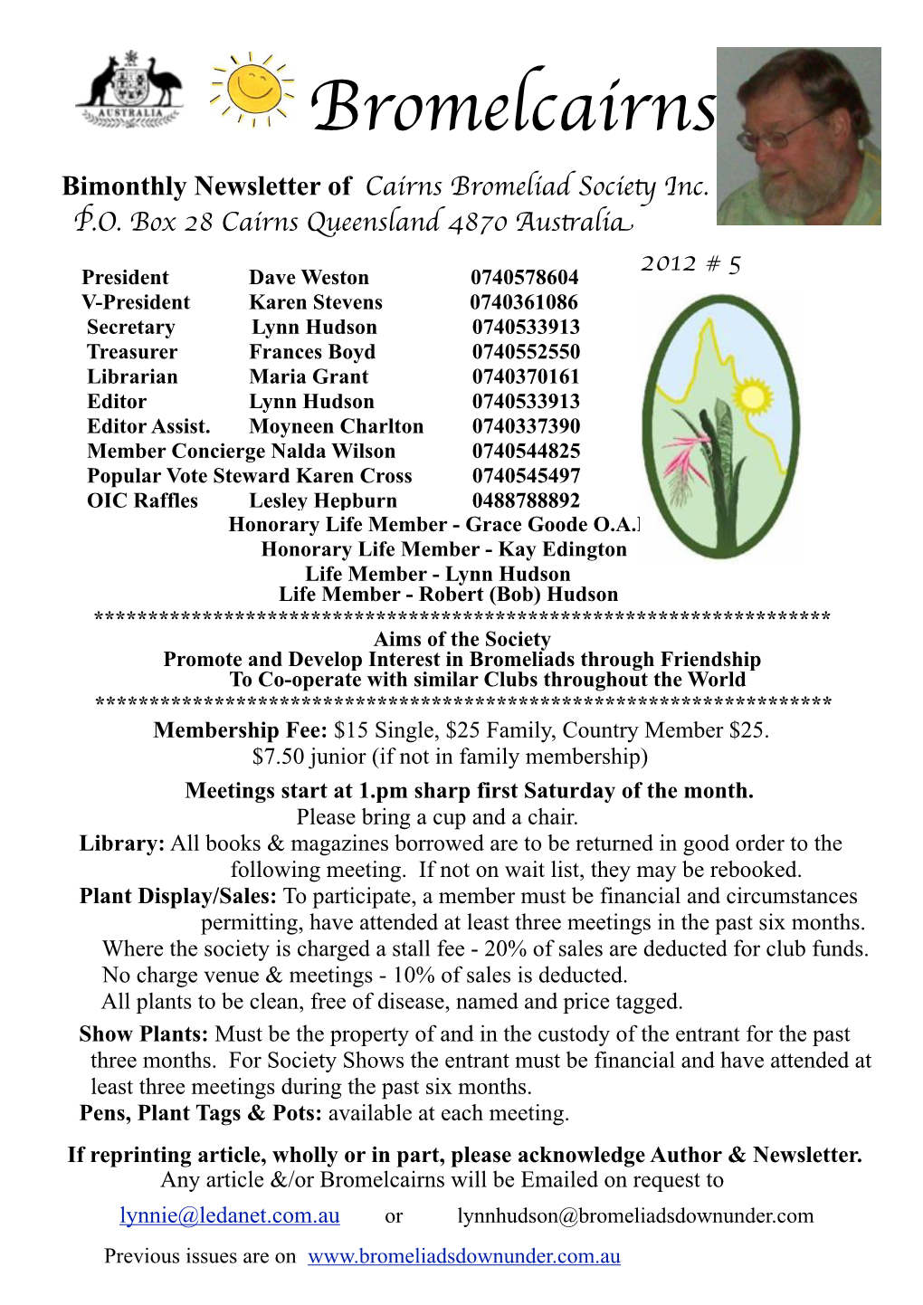 Bromelcairns Bimonthly Newsletter of Cairns Bromeliad Societ Inc