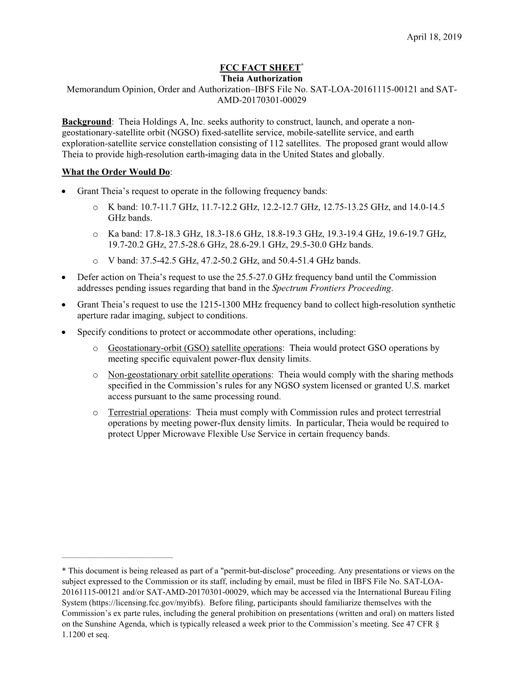 April 18, 2019 FCC FACT SHEET* Theia Authorization Memorandum Opinion, Order and Authorization–IBFS File No. SAT-LOA-20161115