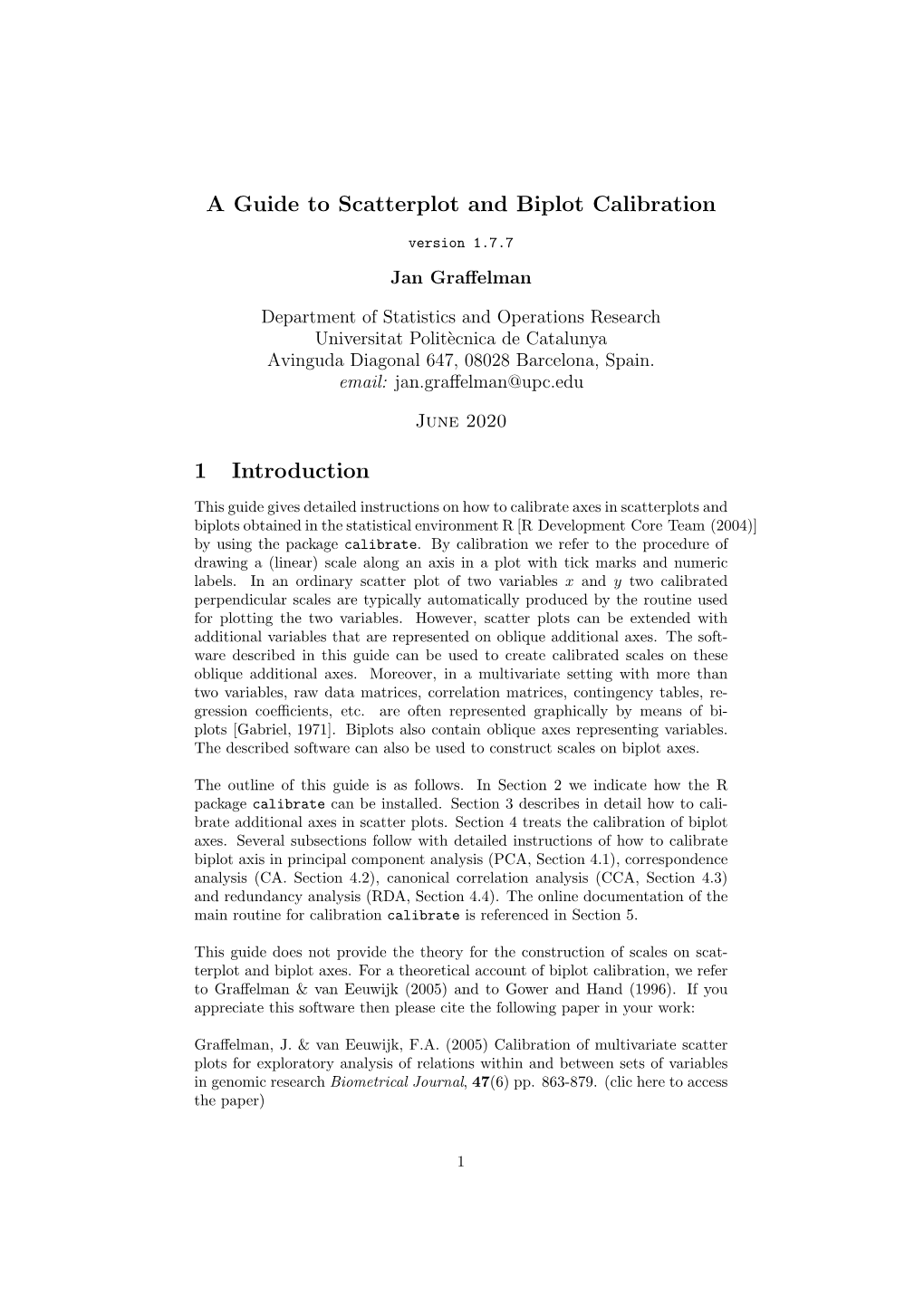 A Guide to Scatterplot and Biplot Calibration 1 Introduction