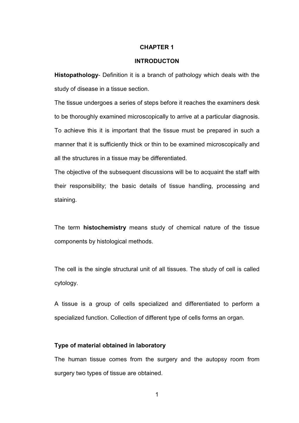 1 CHAPTER 1 INTRODUCTON Histopathology