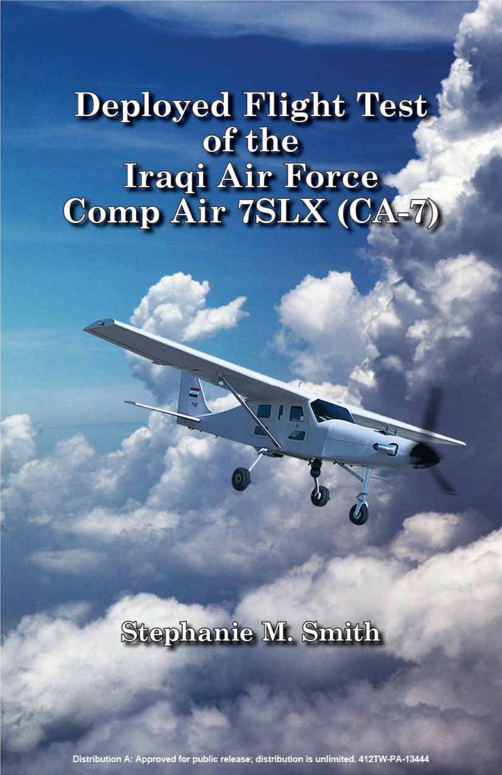 Deployed Flight Test of the Iraqi Air Force Comp Air 7SLX (CA-7)