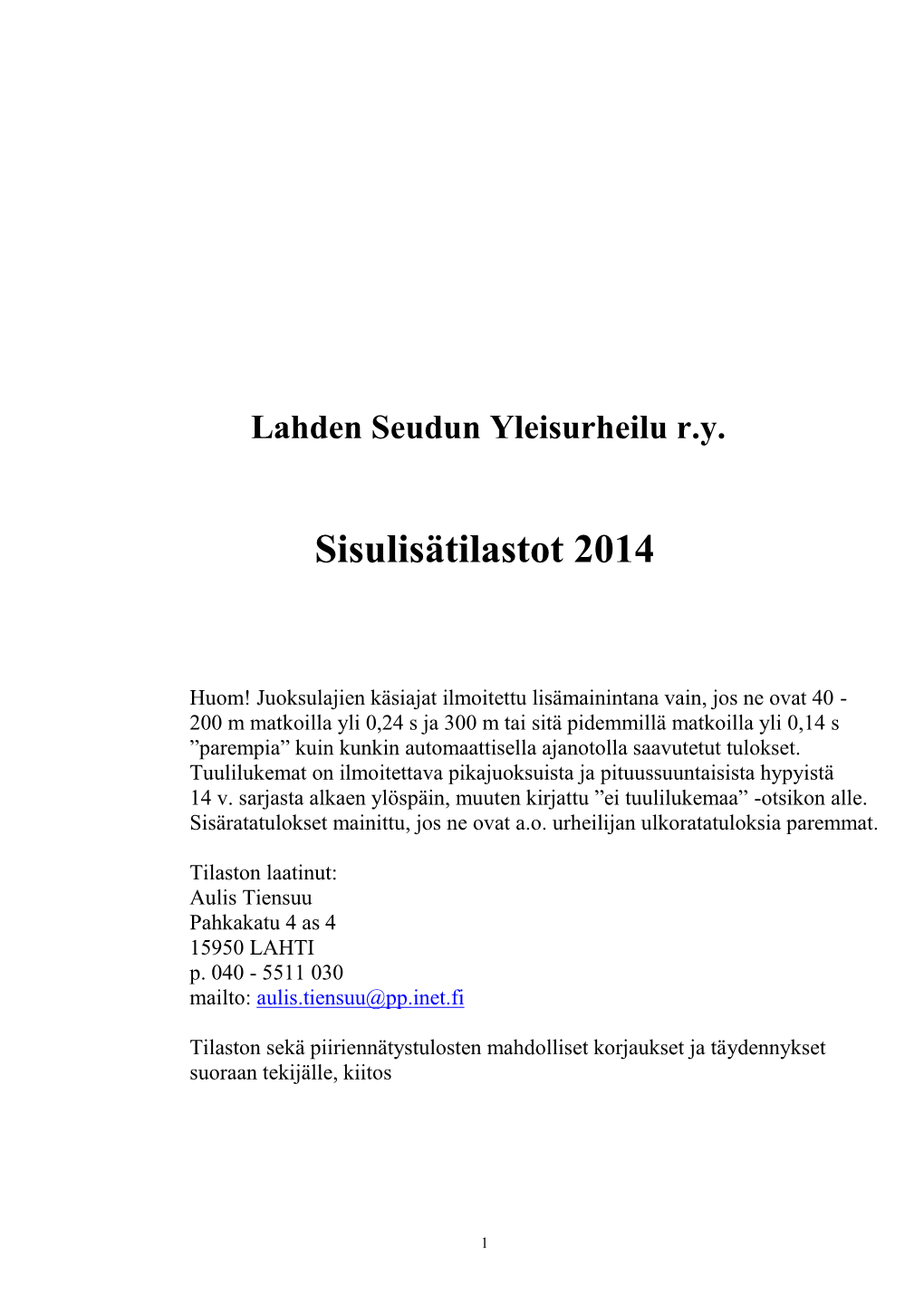 Lahden Seudun Yleisurheilu Ry Sisulisätilastot 2014