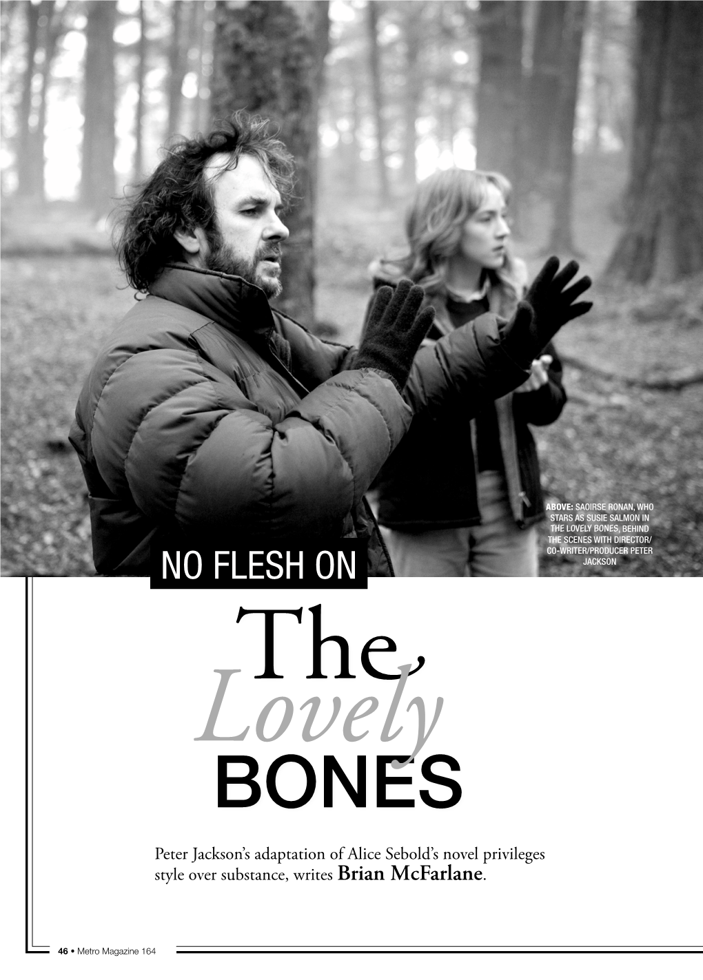 The Lovely Bones, Behind the Scenes with Director/ Co-Writer/Producer Peter No Flesh on Jackson the Lovely Bones
