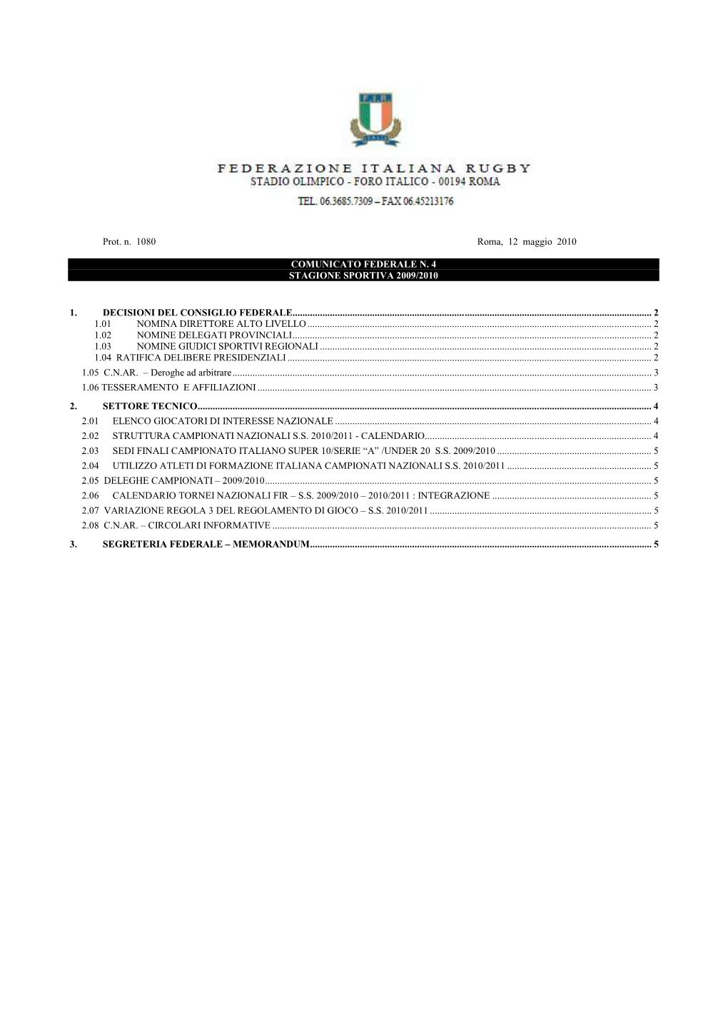 Comunicato Federale Nr. 4 – S.S