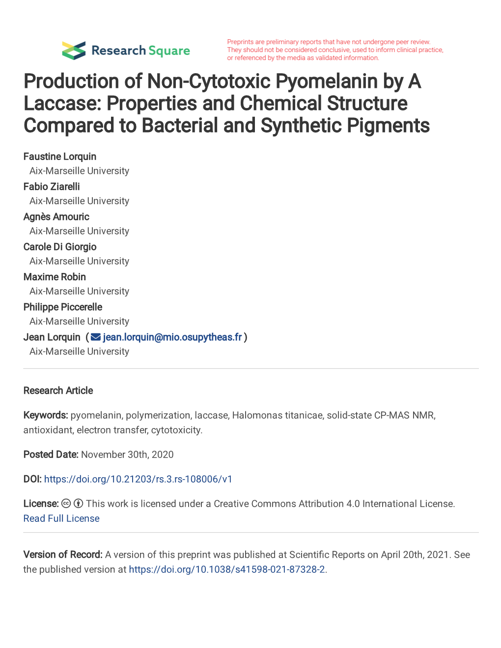 Production of Non-Cytotoxic Pyomelanin by a Laccase: Properties and Chemical Structure Compared to Bacterial and Synthetic Pigments