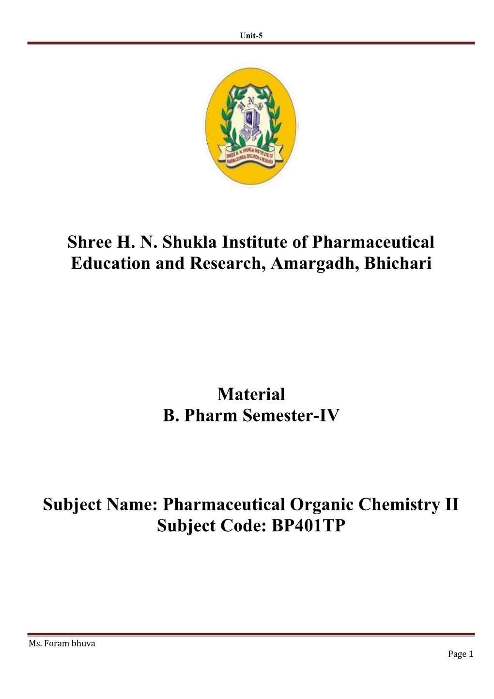 Shree H. N. Shukla Institute of Pharmaceutical Education and Research, Amargadh, Bhichari