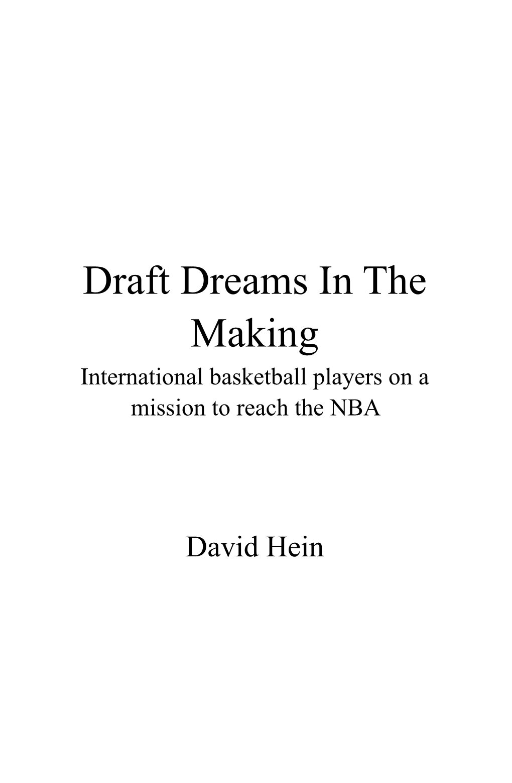 Draft Dreams in the Making International Basketball Players on a Mission to Reach the NBA