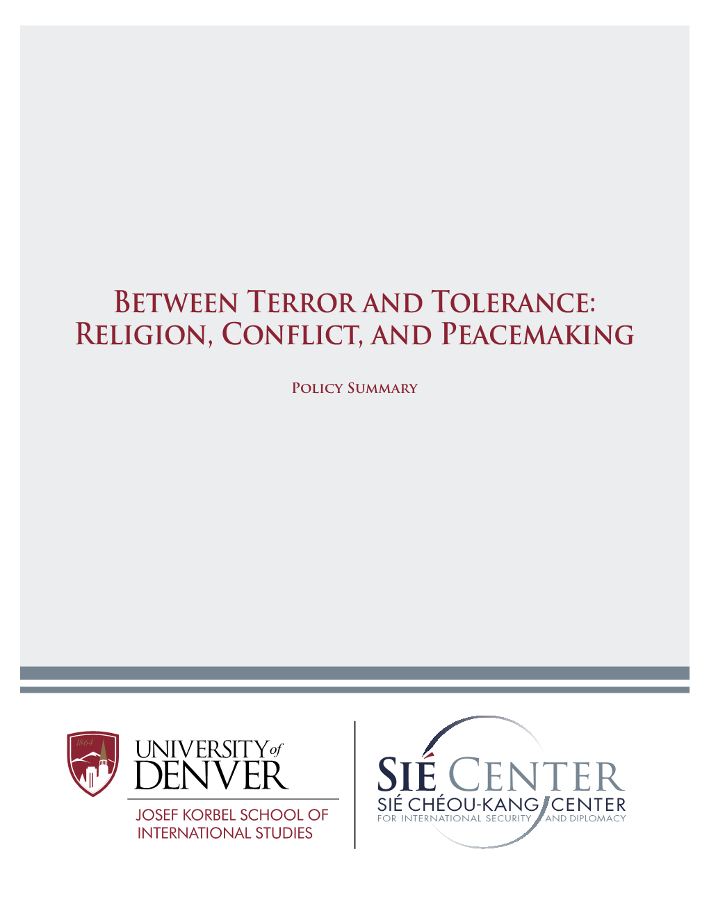 Between Terror and Tolerance: Religion, Conflict, and Peacemaking