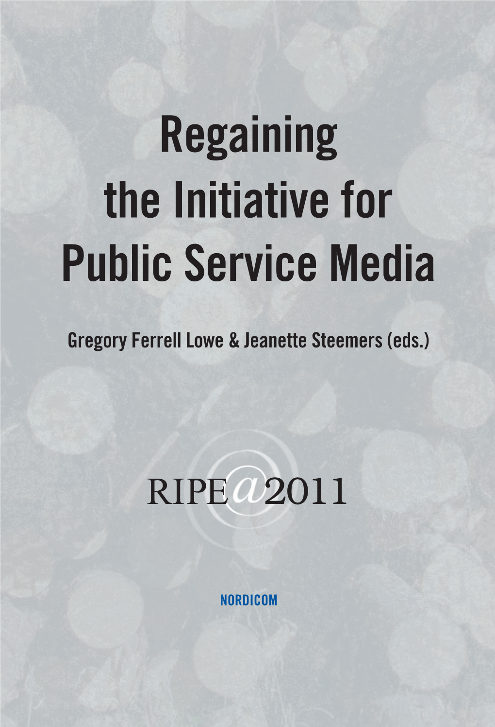 Regaining the Initiative for Public Service Media