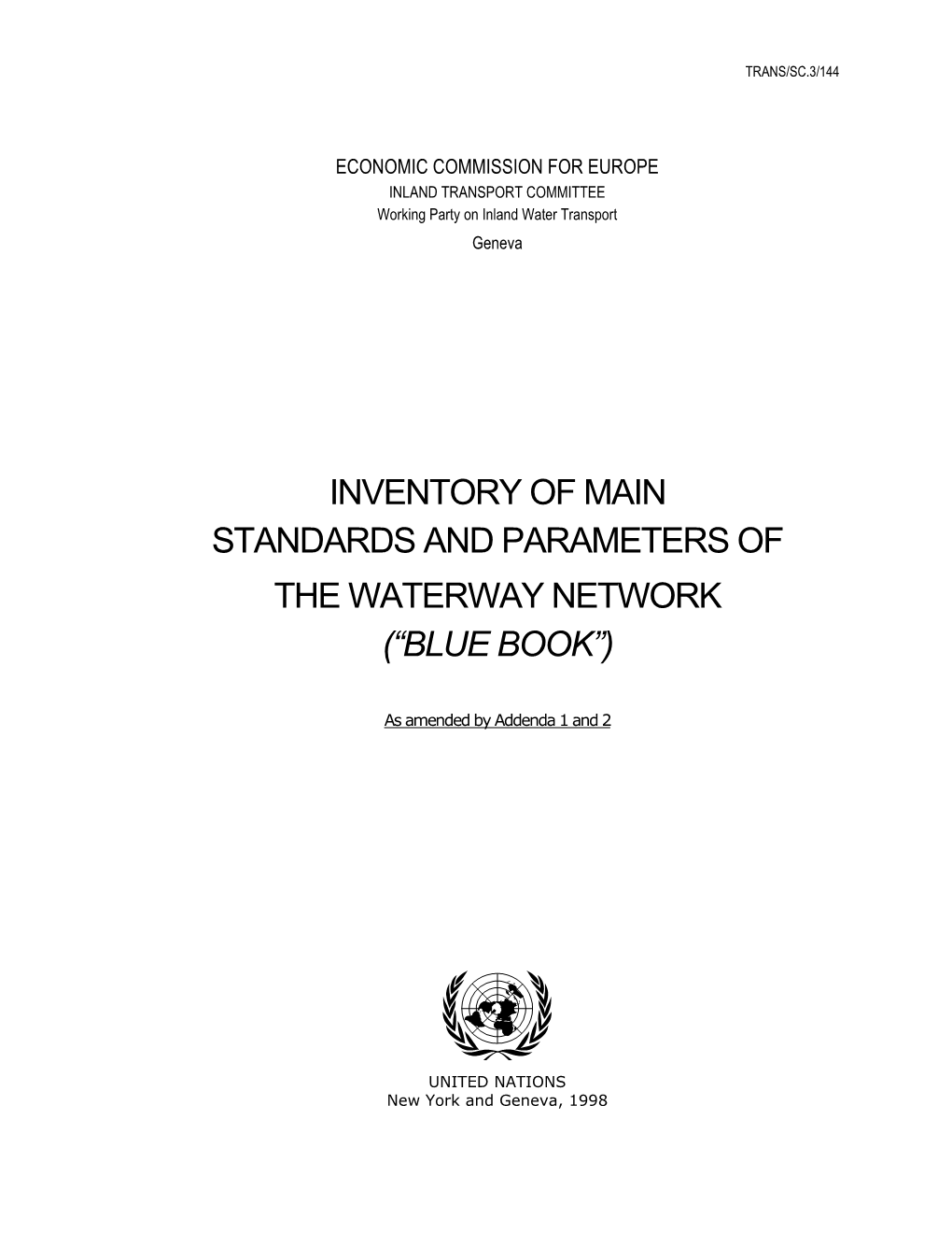 Inventory of Main Standards and Parameters of the Waterway Network (“Blue Book”)