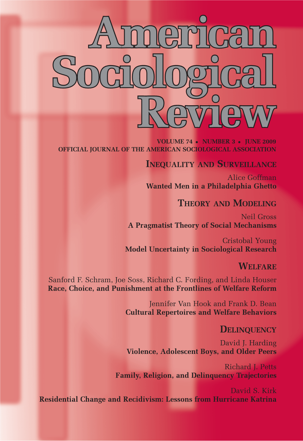 A S R J 2009 V . 74, N . 3, P P. 339–505 Re a S R J 2009 V . 74, N . 3, P P. 339–505 INEQUALITY and SURVEILLANCE Alice Goffm