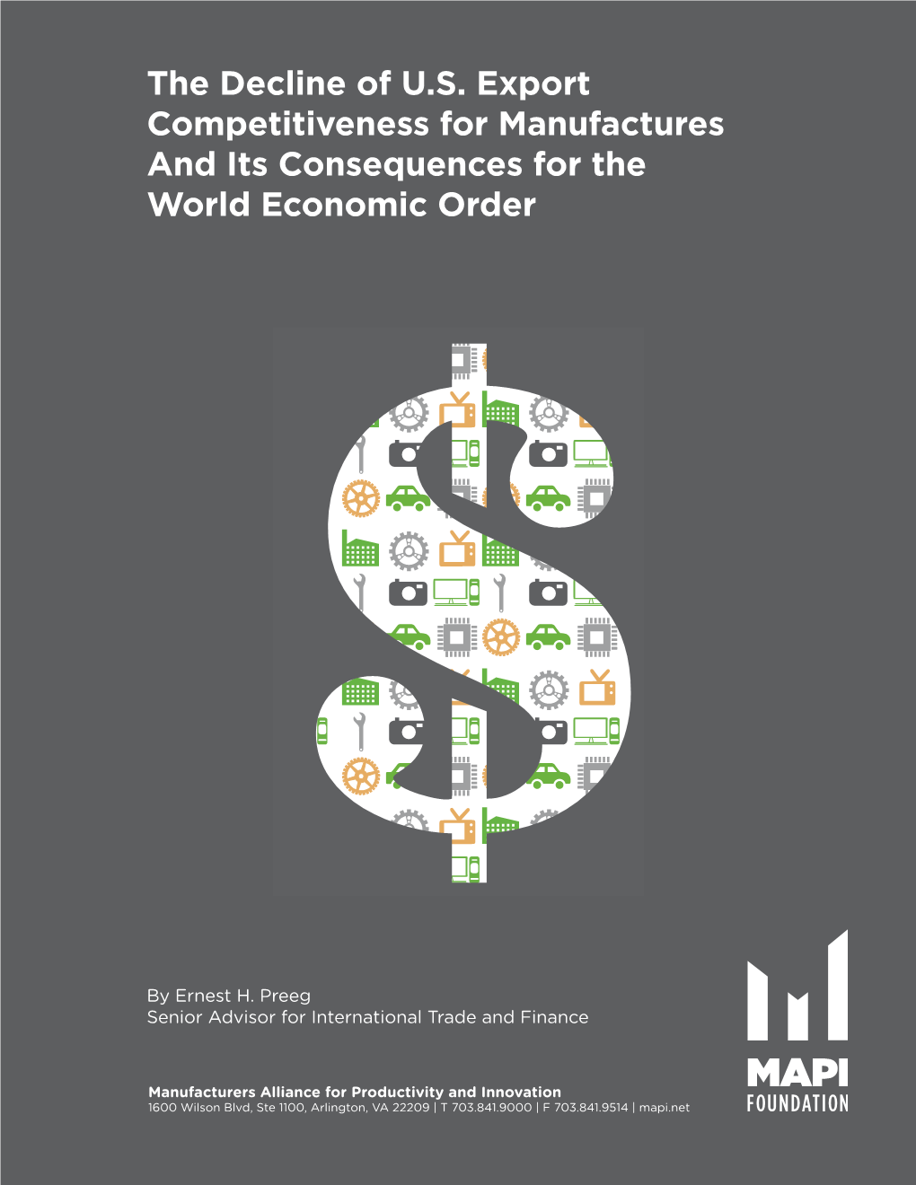 The Decline of U.S. Export Competitiveness for Manufactures and Its Consequences for the World Economic Order