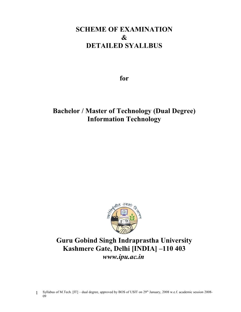 Bachelor / Master of Technology (Dual Degree)