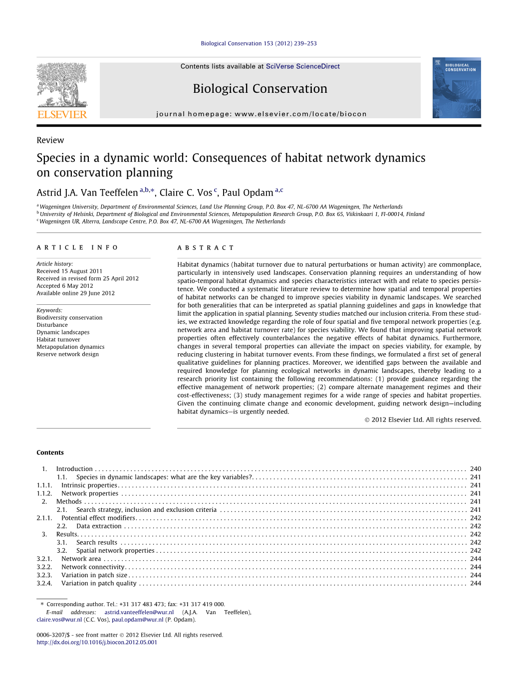 Consequences of Habitat Network Dynamics on Conservation Planning ⇑ Astrid J.A