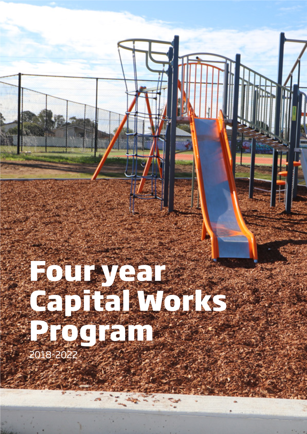 Four Year Capital Works Program 2018-2022