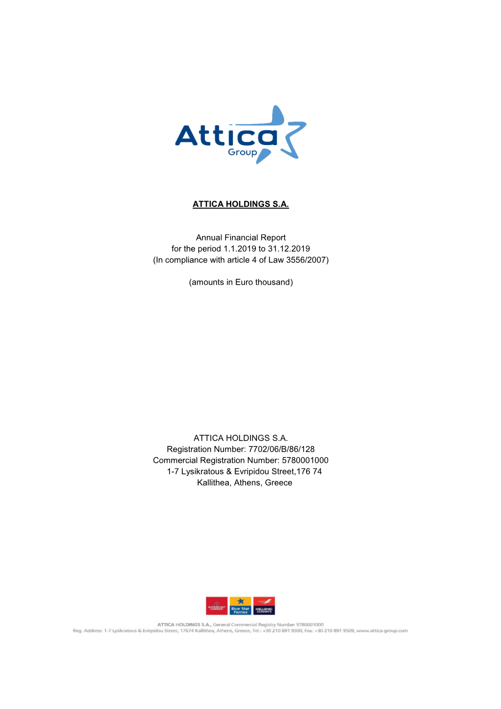 ATTICA HOLDINGS SA Annual Financial Report For