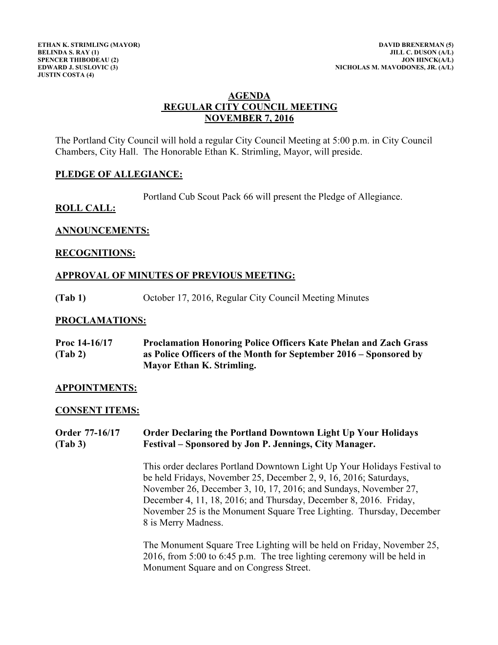 AGENDA REGULAR CITY COUNCIL MEETING NOVEMBER 7, 2016 The