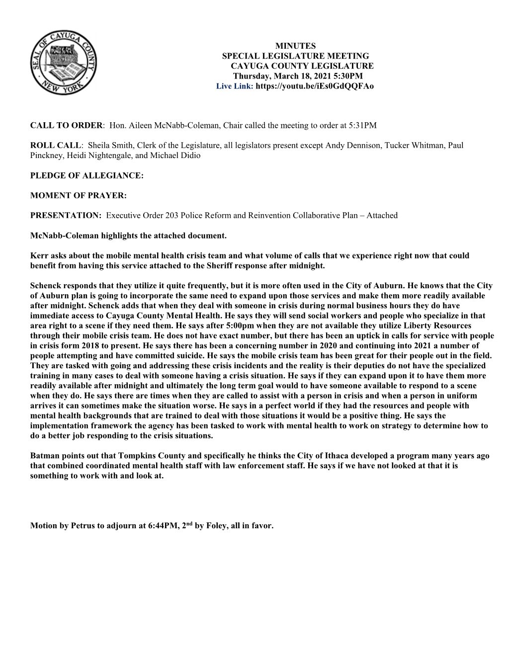 MINUTES SPECIAL LEGISLATURE MEETING CAYUGA COUNTY LEGISLATURE Thursday, March 18, 2021 5:30PM Live Link