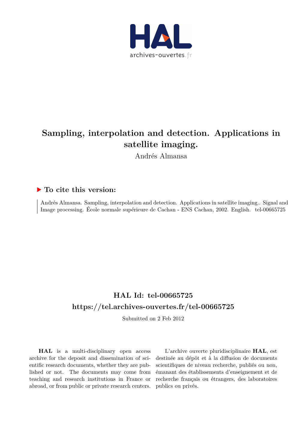 Sampling, Interpolation and Detection. Applications in Satellite Imaging. Andrés Almansa