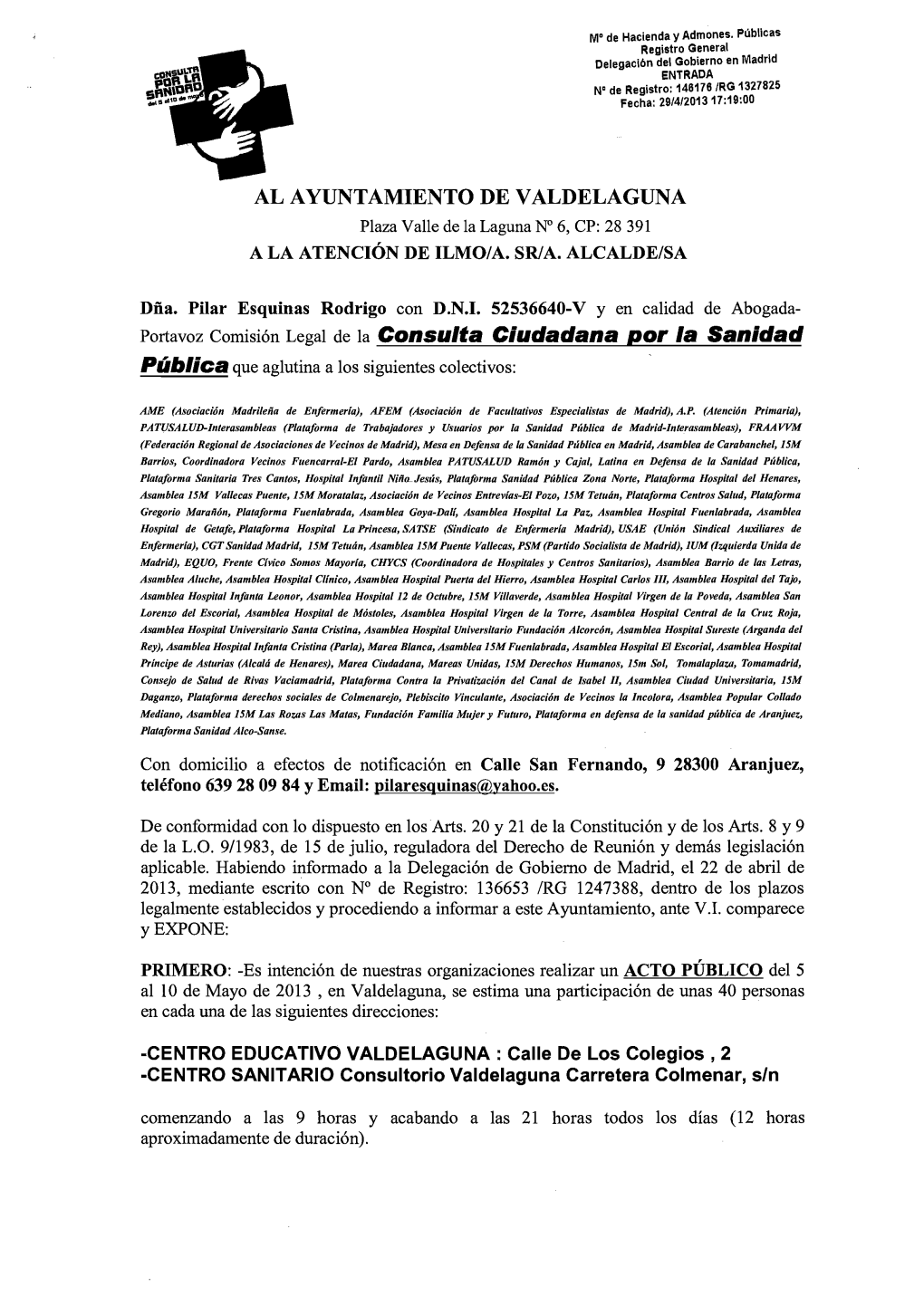 AL AYUNTAMIENTO DE VALDELAGUNA Portavoz Comisión Legal De La Consulta Ciudadana Por La Sanidad