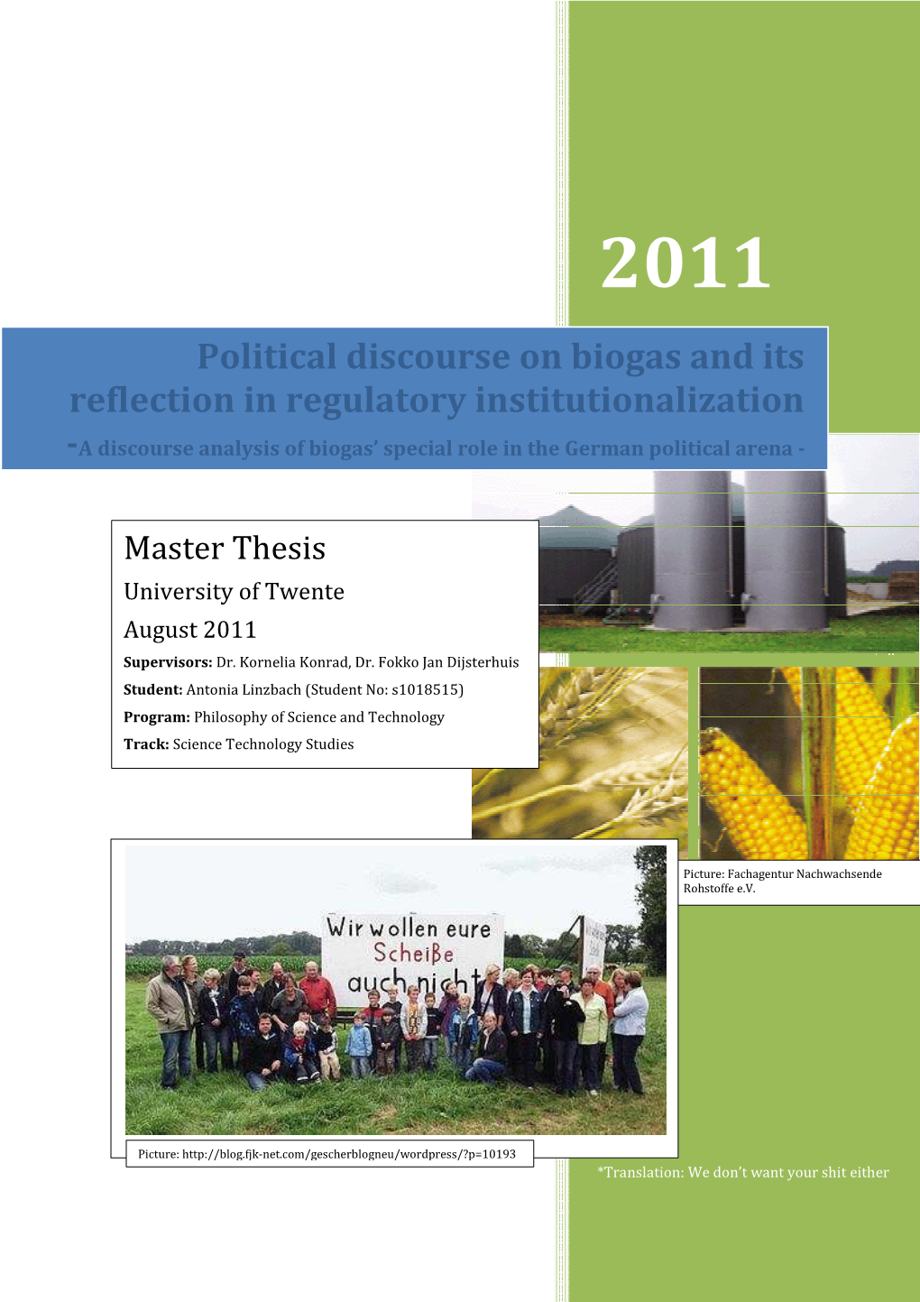 Political Discourse on Biogas and Its Reflection in Regulatory Institutionalization -A Discourse Analysis of Biogas’ Special Role in the German Political Arena