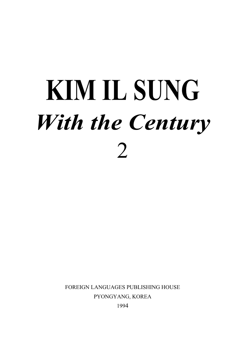 KIM IL SUNG with the Century 2