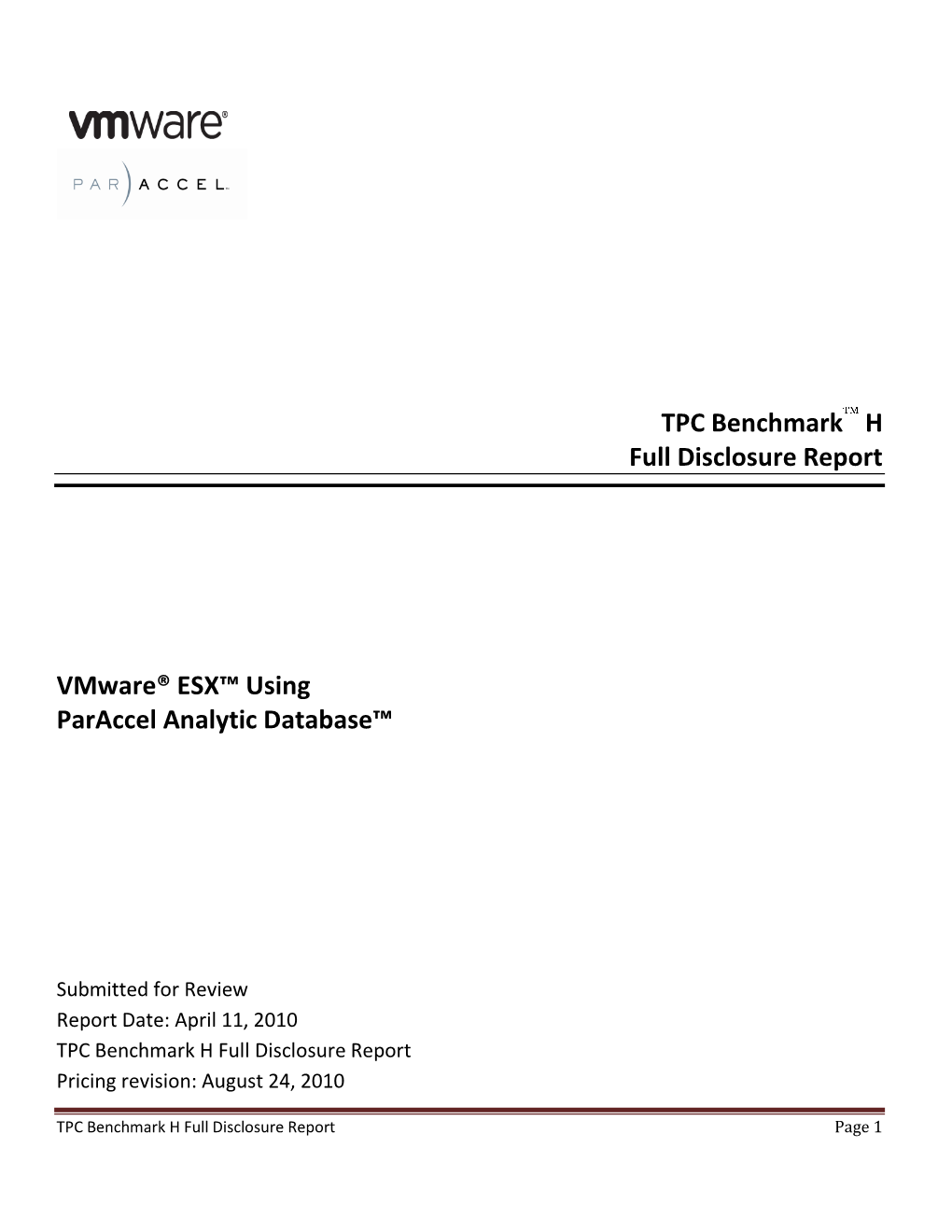 TPC Benchmark H Full Disclosure Report Vmware® ESX