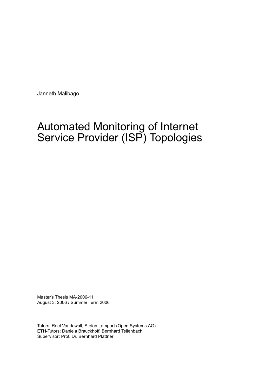 Automated Monitoring of Internet Service Provider (ISP) Topologies