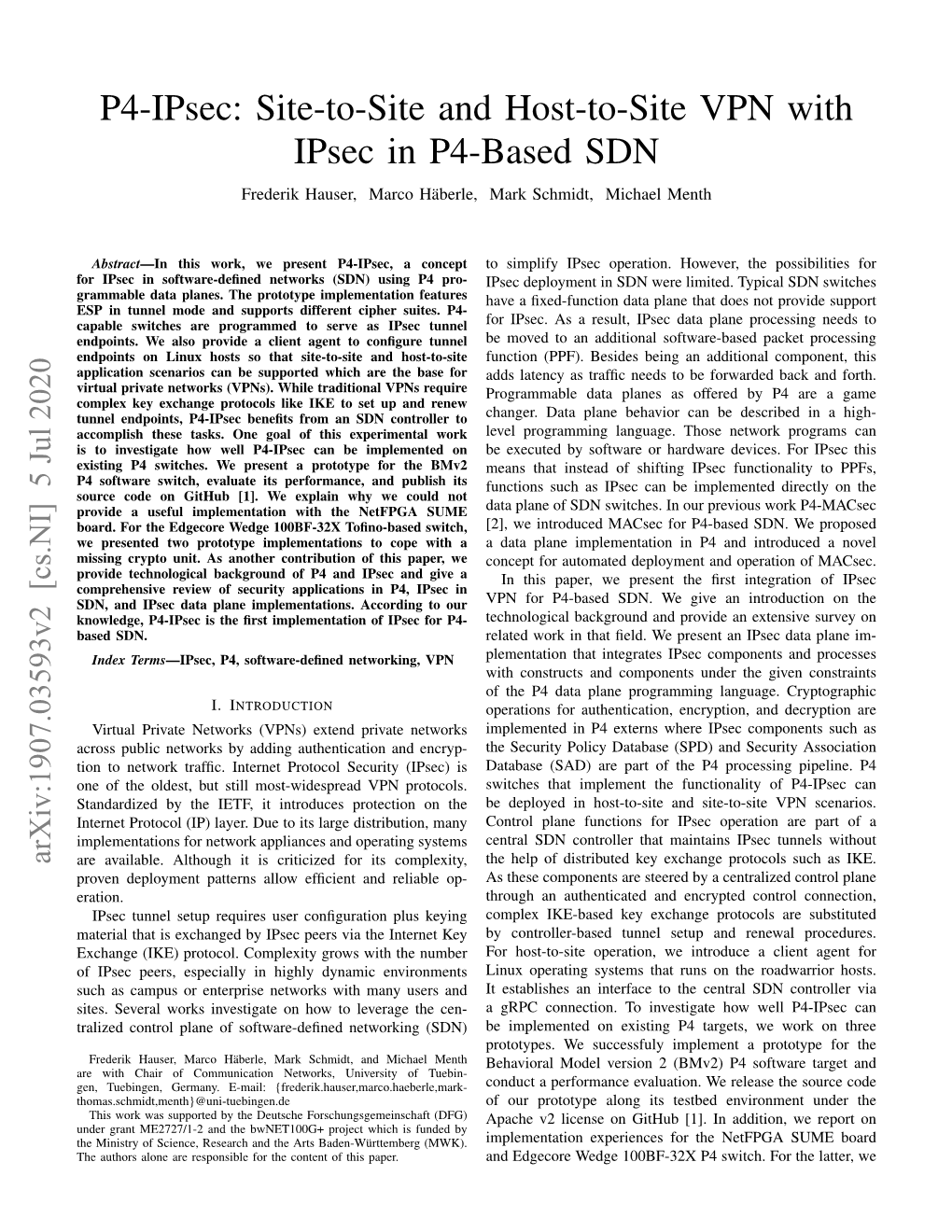 Site-To-Site and Host-To-Site VPN with Ipsec in P4-Based SDN Frederik Hauser, Marco Häberle, Mark Schmidt, Michael Menth